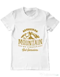 Tricou ADLER barbat Its not the mountain we conquer Alb