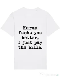 Tricou STANLEY STELLA barbat Karma fucks you better Alb