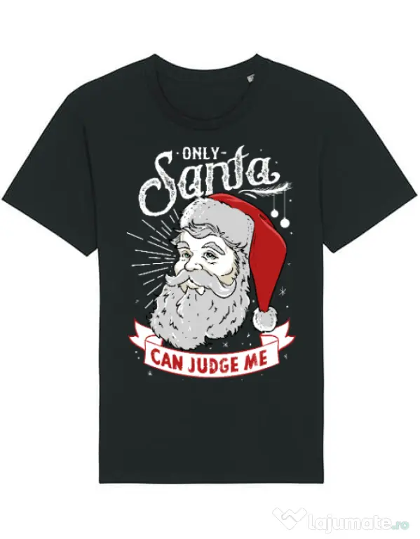 Tricou STANLEY STELLA barbat Only santa can judge me Negru