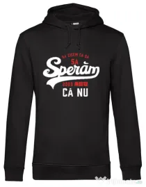 Hoodie barbat cu gluga Sa speram ca nu Negru