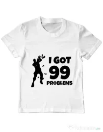 Tricou ADLER copil I got 99 problems Fortnite Alb