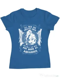 Tricou ADLER dama The best men are born as Aquarius Albastru azuriu