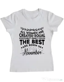 Tricou ADLER dama The best women are born in November Alb