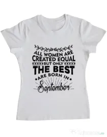 Tricou ADLER dama The best women are born in September Alb