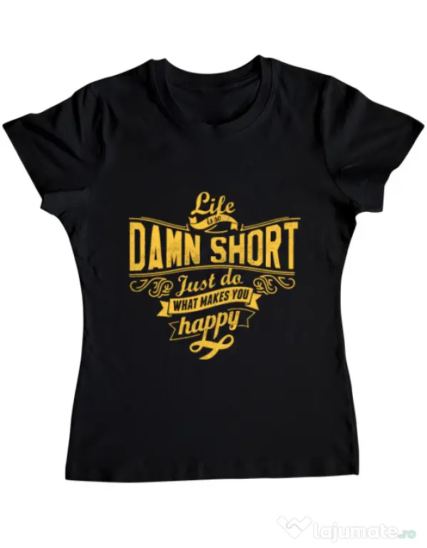 Tricou ADLER dama Life is so damn short Negru