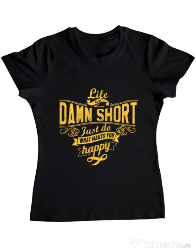 Tricou ADLER dama Life is so damn short Negru
