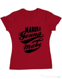 Tricou ADLER dama Makers gonna make Rosu