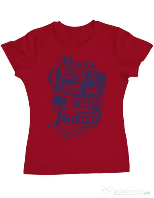 Tricou ADLER dama Not today Rosu