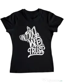 Tricou ADLER dama In dog we trust Negru