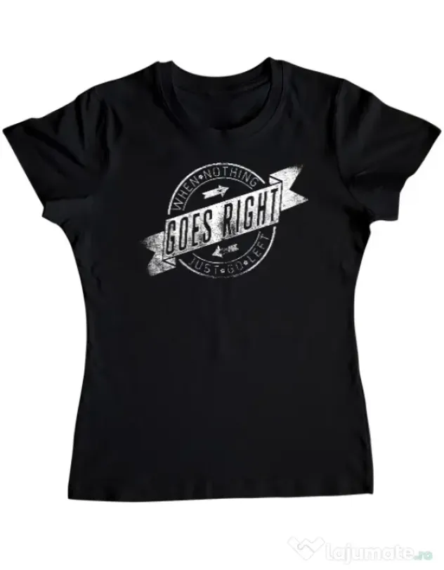 Tricou ADLER dama When nothing goes right Negru