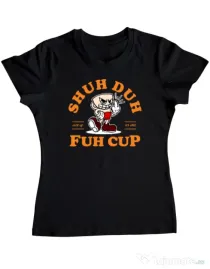 Tricou ADLER dama Shut the fuh cup Negru