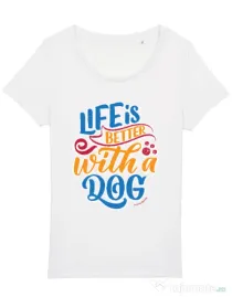 Tricou STANLEY STELLA dama Life is better with a dog Alb