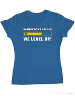 Tricou personalizat dama Gamers don\'t get old - We level up Albastru azuriu
