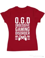 Tricou personalizat dama OGD - Obsessive Gaming Disorder Rosu