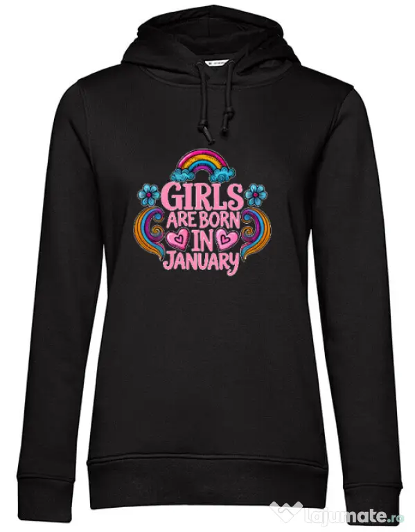 Hanorac dama cu gluga Girls are born in ianuary 2 Negru