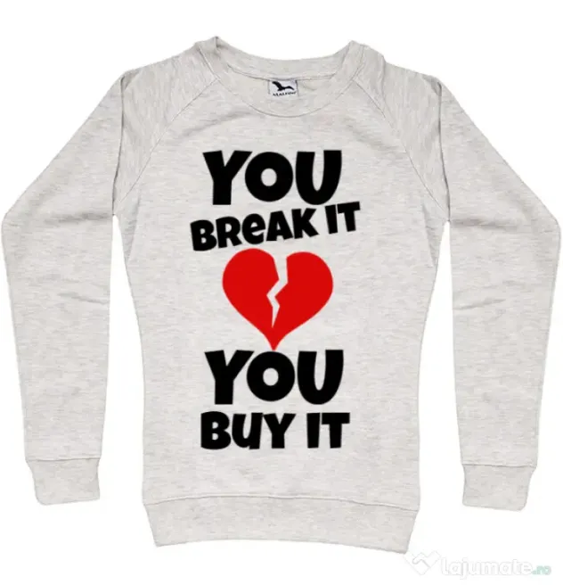 Bluza ADLER dama You break it , you buy it Migdala melanj