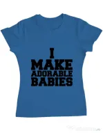 Tricou ADLER dama I make adorable babies Albastru azuriu