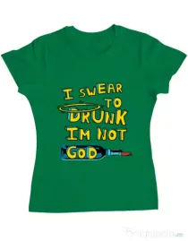 Tricou ADLER dama I swear to drunk Verde mediu