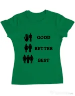 Tricou ADLER dama Good better best Verde mediu