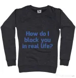 Bluza ADLER dama How do I block you Negru melanj