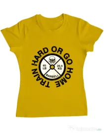 Tricou ADLER dama Train hard or go home Galben