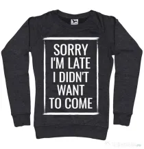 Bluza ADLER dama Sorry i’m late Negru melanj