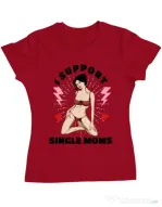 Tricou ADLER dama I Support Single Moms Rosu