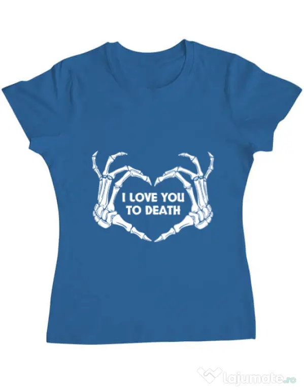 Tricou ADLER dama Love you to death Albastru azuriu