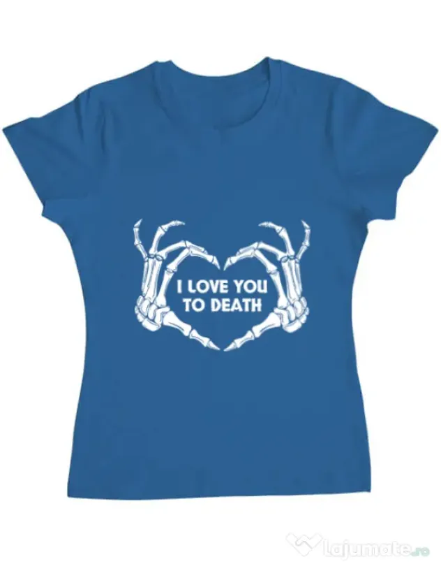 Tricou ADLER dama Love you to death Albastru azuriu