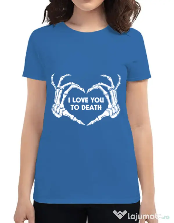 Tricou ADLER dama Love you to death Albastru azuriu