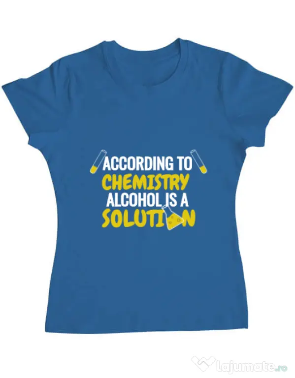 Tricou ADLER dama Alcohol is a solution Albastru azuriu