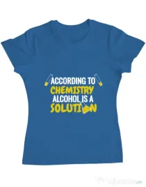 Tricou ADLER dama Alcohol is a solution Albastru azuriu