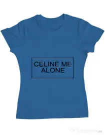 Tricou ADLER dama Celine me alone Albastru azuriu