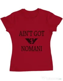 Tricou ADLER dama Ain t got nomani Rosu