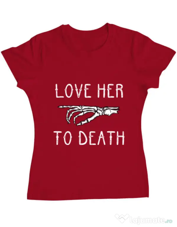 Tricou ADLER dama Love her to death Rosu