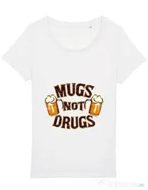 Tricou STANLEY STELLA dama Mugs not drugs Alb