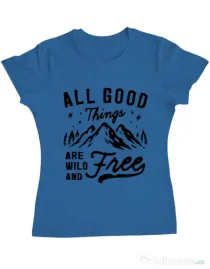 Tricou ADLER dama All Good Things Are Wild And Free Albastru azuriu