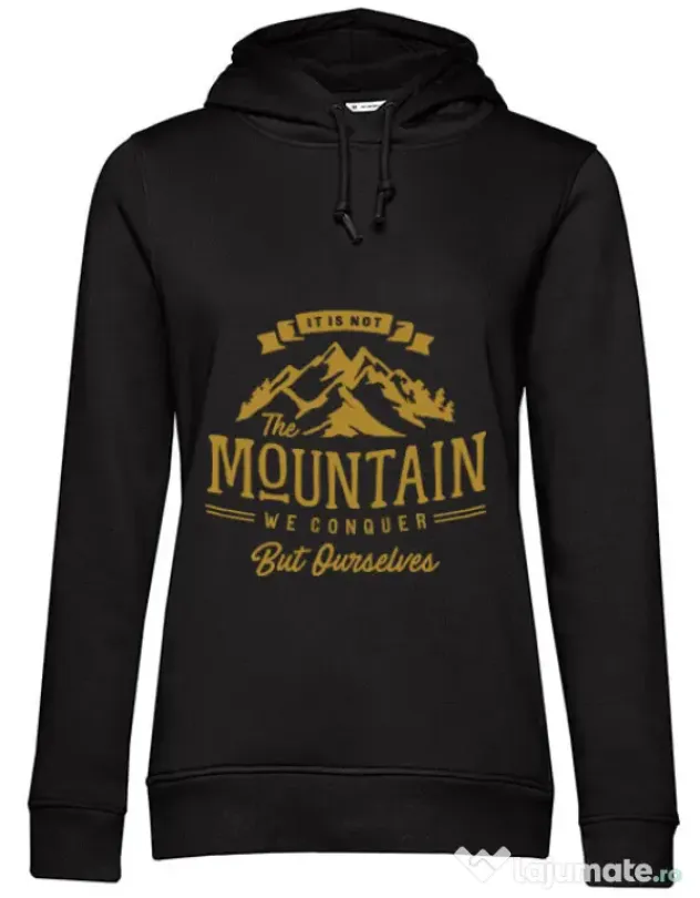 Hoodie dama cu gluga Its not the mountain we conquer Negru