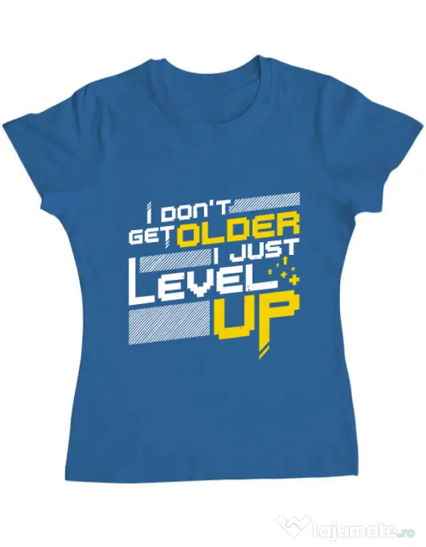 Tricou ADLER dama I dont get older Albastru azuriu
