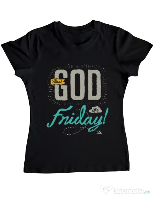 Tricou ADLER dama Thank GOD its Friday Negru