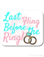 Mousepad personalizat Last fling before the ring Alb