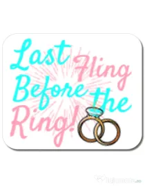 Mousepad personalizat Last fling before the ring Alb