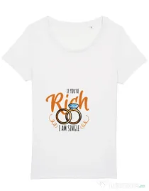Tricou Burlacite STANLEY STELLA If you are rich Alb