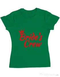 Tricou Petrecerea burlacitelor ADLER Bride's crew Verde