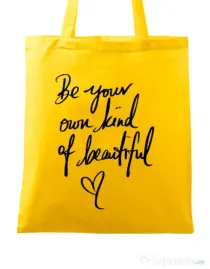 Sacosa din panza Be your own kind of beautiful Galben