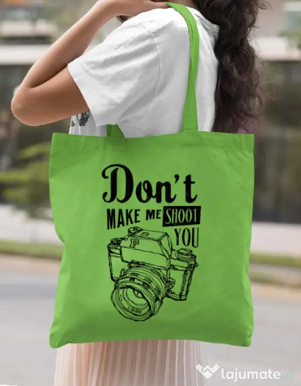 Sacosa din panza Dont make me shoot you Verde mar