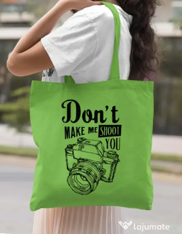 Sacosa din panza Dont make me shoot you Verde mar