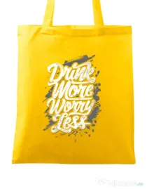 Sacosa din panza Drink more worry less Galben