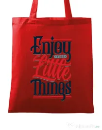 Sacosa din panza Enjoy The Little Things Rosu