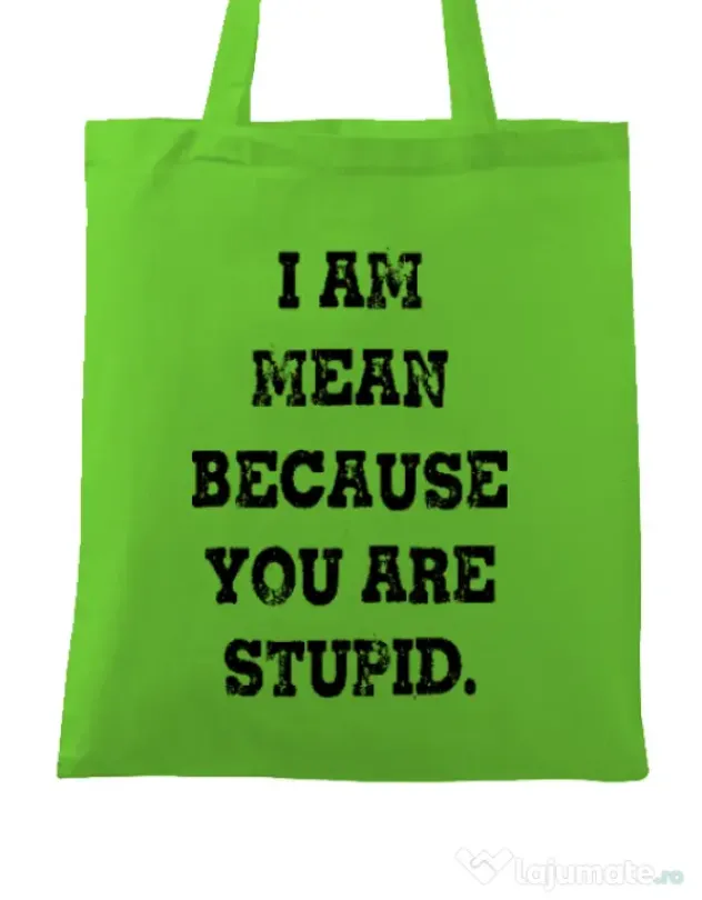 Sacosa din panza I am mean Verde mar